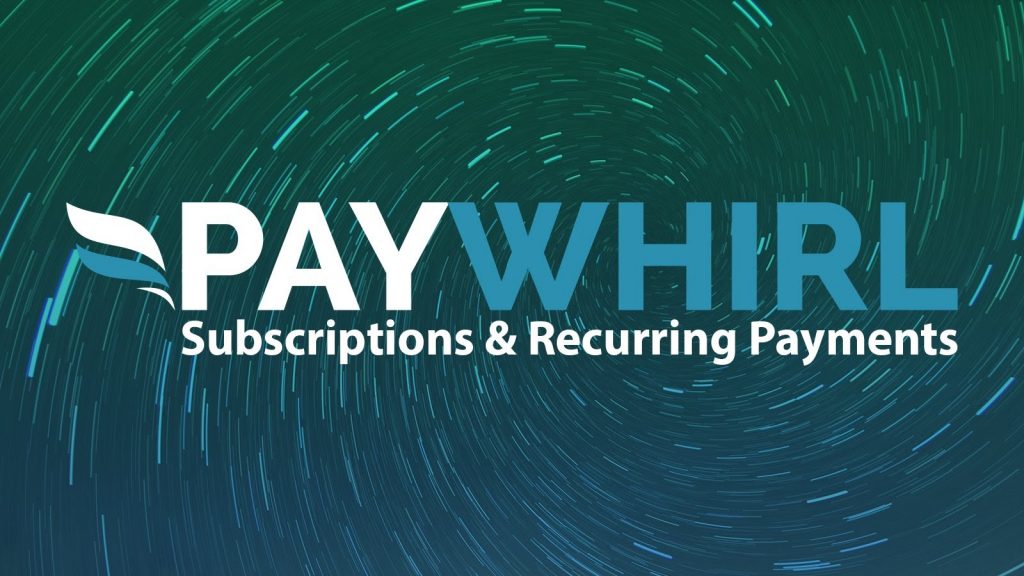 PayWhirl Subscription Payments